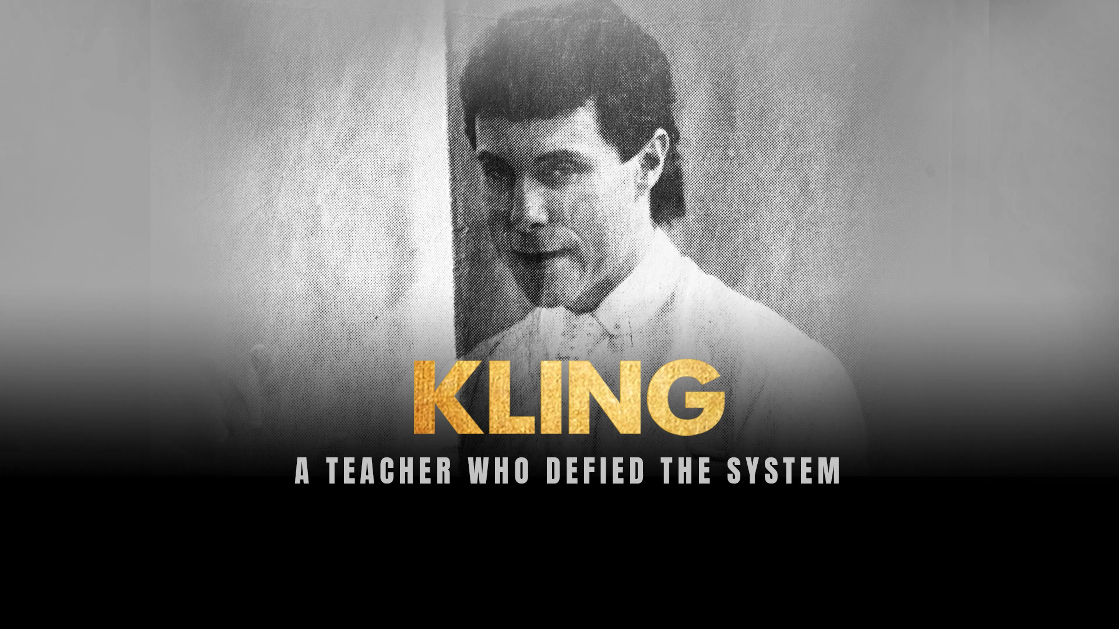 Kling: A Teacher Who Defied the System poster